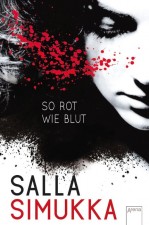 Salla Simukka "So rot wie Blut"