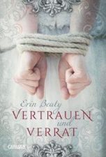 Erin Beaty, Vetrauen und Verrat